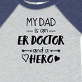 thumbnail image 4 of Inktastic My Dad is an Er Doctor and a Hero Boys or Girls Baby Bodysuit, 4 of 5
