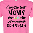 thumbnail image 4 of Inktastic Only the Best Moms Get Promoted to Grandma T-Shirt, 4 of 5