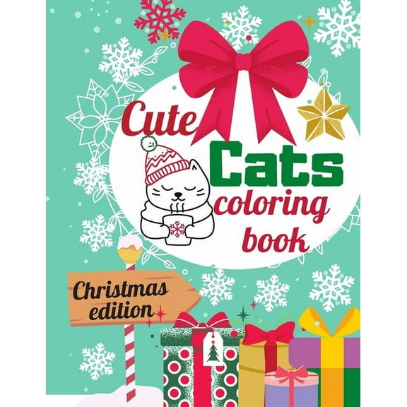 cut cats coloring book christmas edition: gift for grandson granddaughter cat lovers colouring pages present for kids ag, (Paperback)