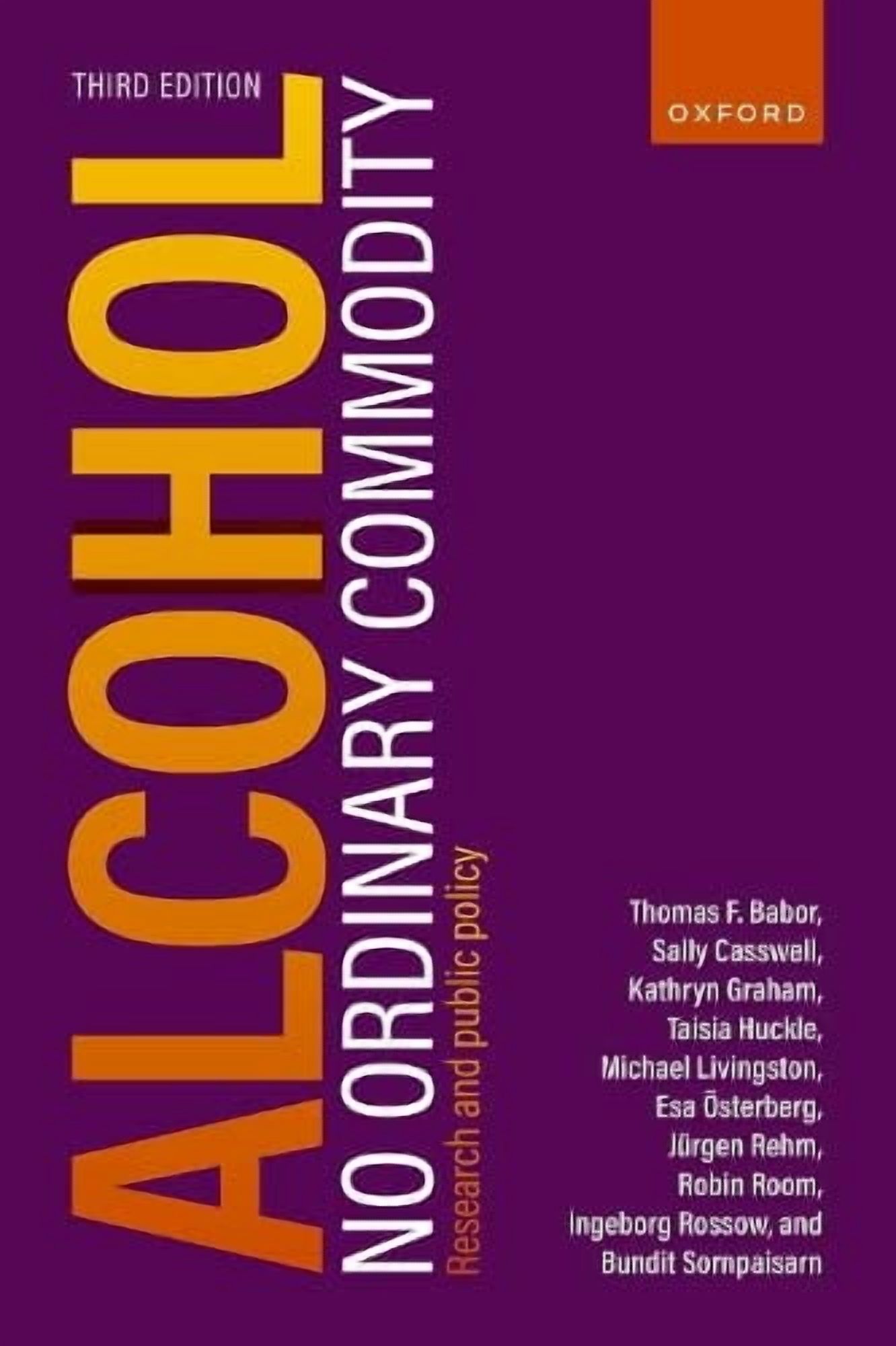Alcohol: No Ordinary Commodity: Research and Public Policy, (Paperback)