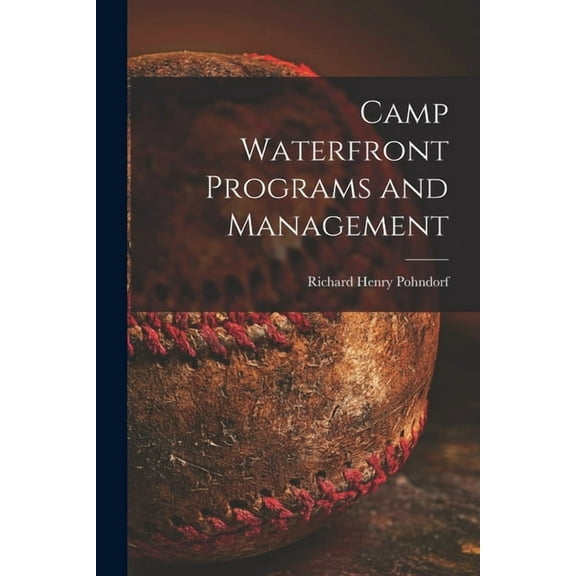 Camp Waterfront Programs and Management, (Paperback)