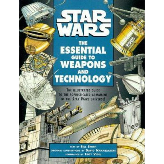 Pre-Owned Star Wars: The Essential Guide to Weapons and Technology (Paperback) 0345414136 9780345414137