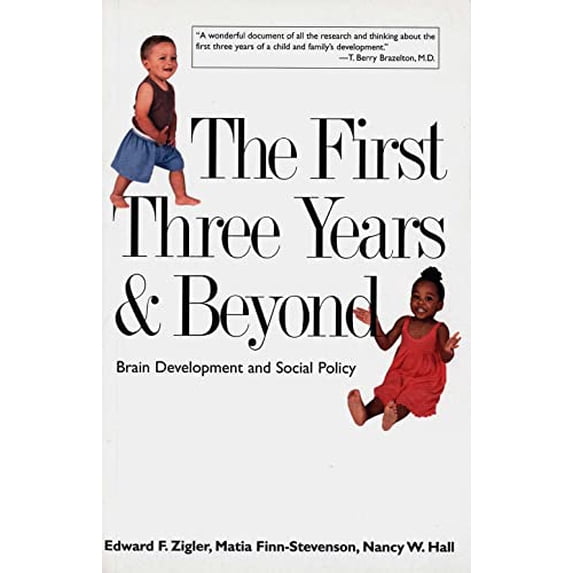 Pre-Owned The First Three Years & Beyond: Brain Development and Social Policy (Paperback) 0300103085 9780300103083