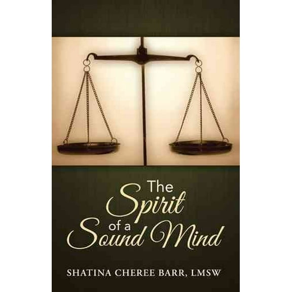The Spirit of a Sound Mind (Paperback)