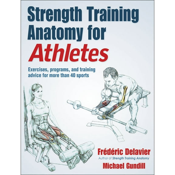 Strength Training Anatomy for Athletes, (Paperback)