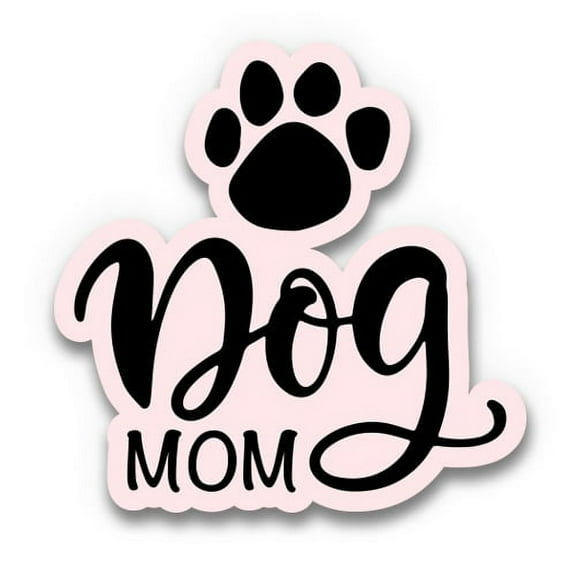 Dog Mom - 3" Vinyl Sticker - For Car Laptop I-Pad Phone Helmet Hard Hat - Waterproof Decal