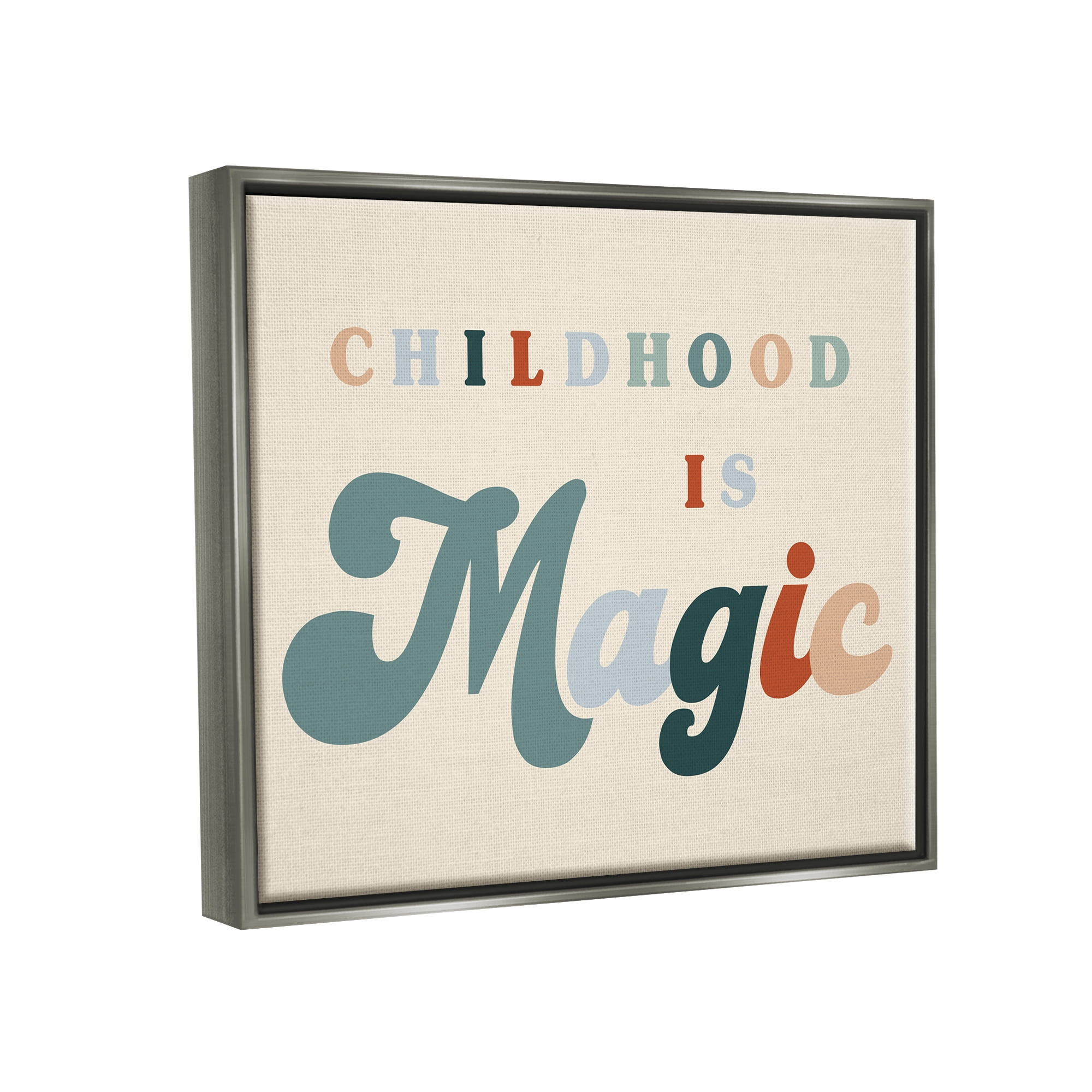 Stupell Industries Childhood is Magic Phrase Inspirational Painting Gray Floater Framed Canvas Art Print Wall Art, 31 x 25