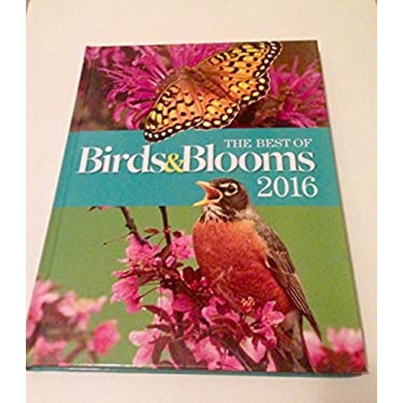 The Best of Birds & Blooms 2016 (Other) 9781617655005