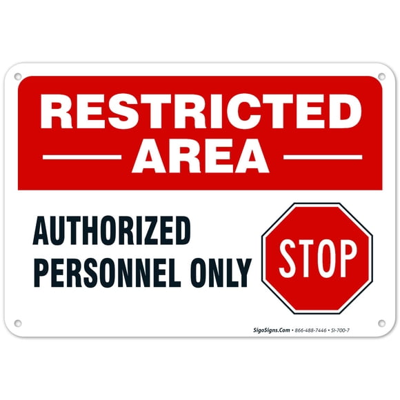Panneau Personnel Autorisé Zone Restreinte Ne Pas Entrer, 10x7 Pouces, Sans Rouille.040 Aluminium, Résistant à la Décoloration, Fabriqué aux États-Unis par Sigo Signs
