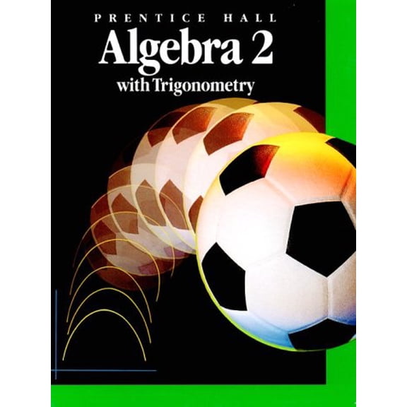 Pre-Owned Algebra 2 With Trigonometry (Hardcover) 0130266426 9780130266422