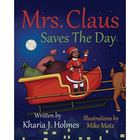 Mrs. Claus Saves The Day, (Paperback)