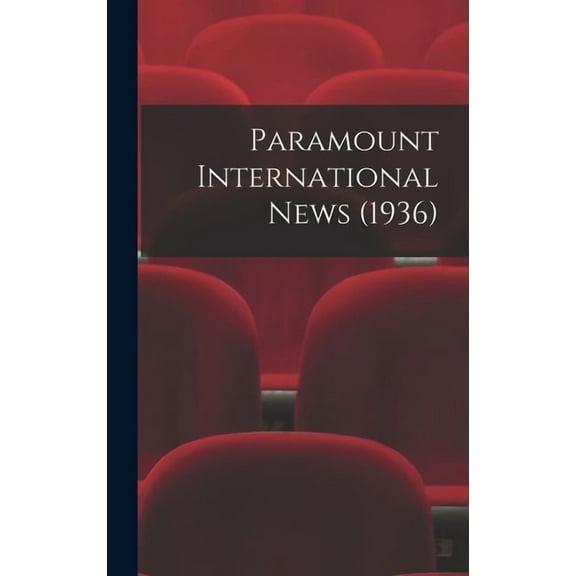 Paramount International News (1936), (Hardcover)
