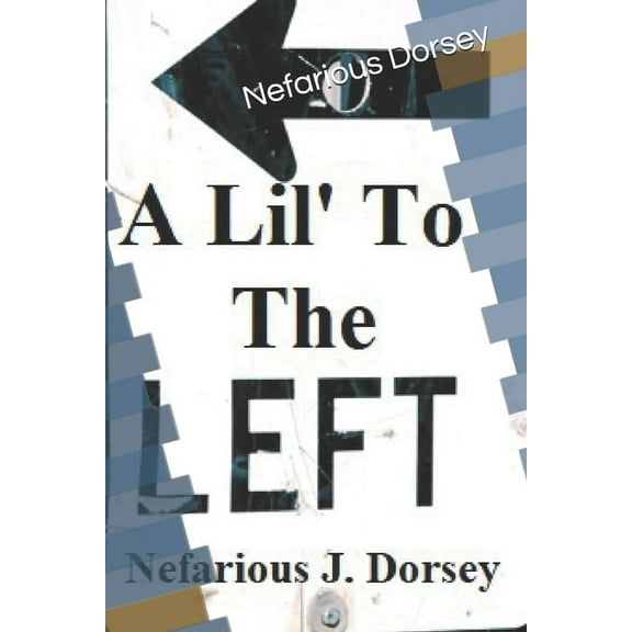 A Lil' To The Left (Paperback)
