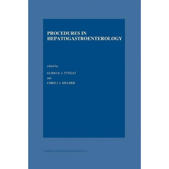 Developments in Gastroenterology Procedures in Hepatogastroenterology, Book 15, (Paperback)