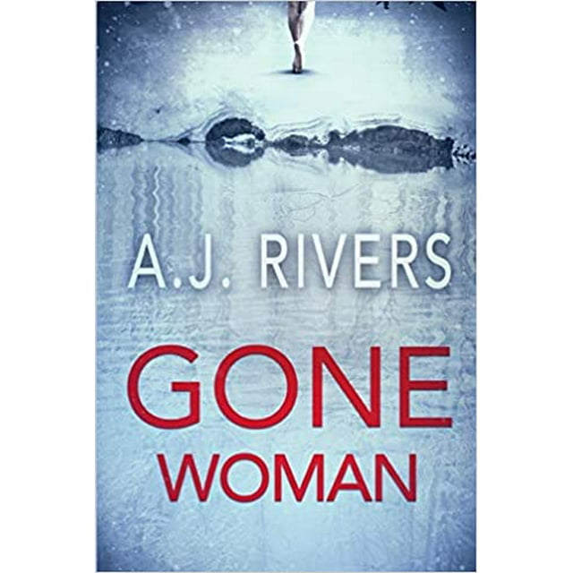 Gone Woman Broché – 15 Janvier 2020 par A.J. Rivers