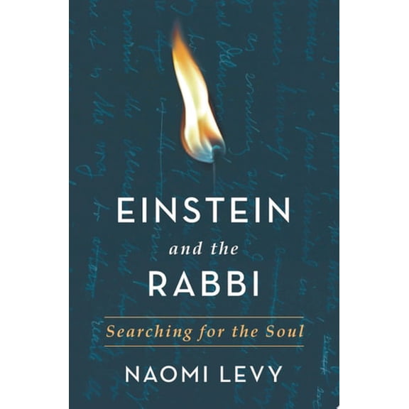 Pre-Owned Einstein and the Rabbi: Searching for the Soul (Hardcover) 1250057264 9781250057266