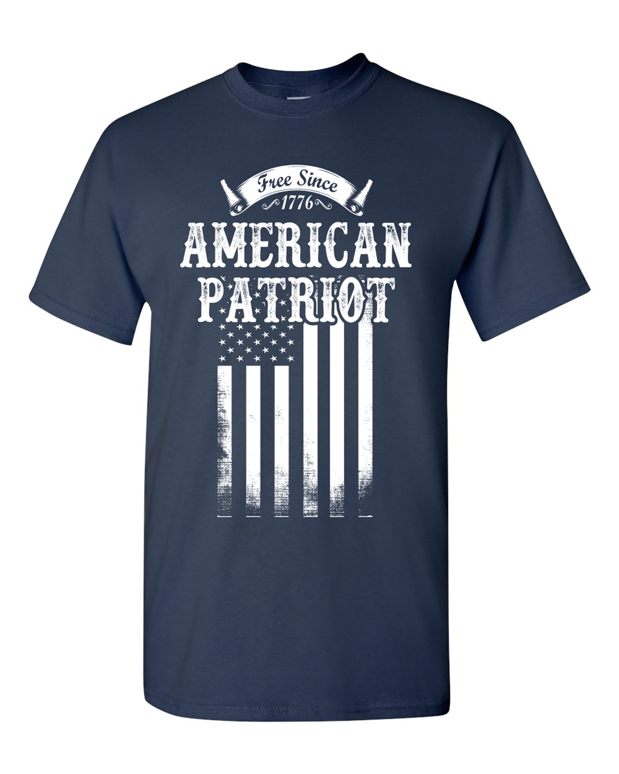 Free Since 1776 American Patriot USA Flag White Patriotic DT Adult T ...