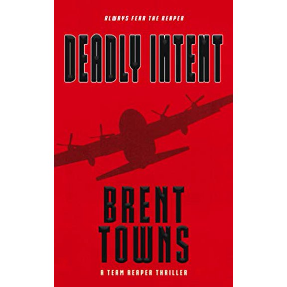 Pre-Owned Deadly Intent: A Team Reaper Thriller, 9781641198097, 1641198095, Paperback,