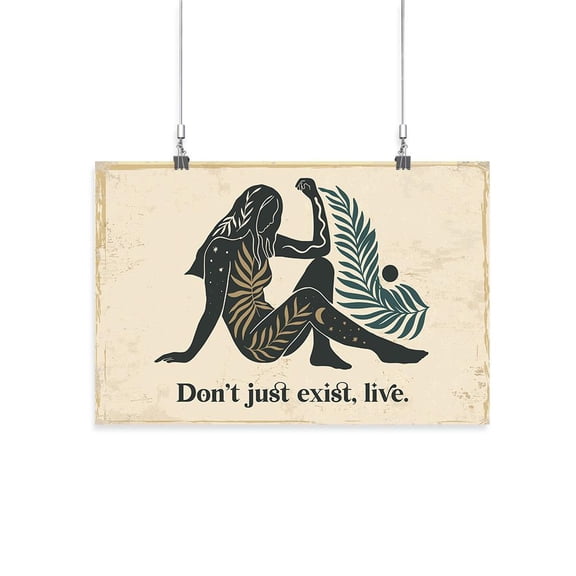 Don't Just Exist. Live Poster - Smartprints Designs,