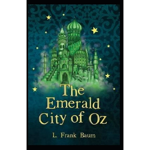 The Emerald City of Oz Annotated (Paperback)