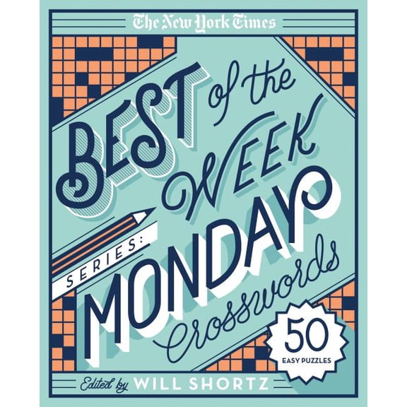 New York Times Crossword Puzzles The New York Times Best of the Week Series: Monday Crosswords: 50 Easy Puzzles, (Spiral-Bound)