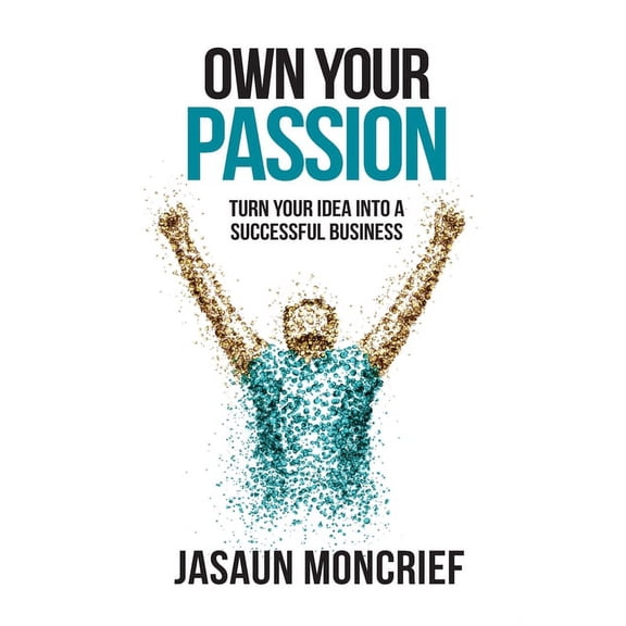 Own Your Passion (Paperback)