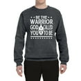 thumbnail image 2 of Wild Bobby Be The Warrior God Called You To Be Inspirational/Christian Unisex Crewneck Graphic Sweatshirt, Charcoal, Medium, 2 of 5