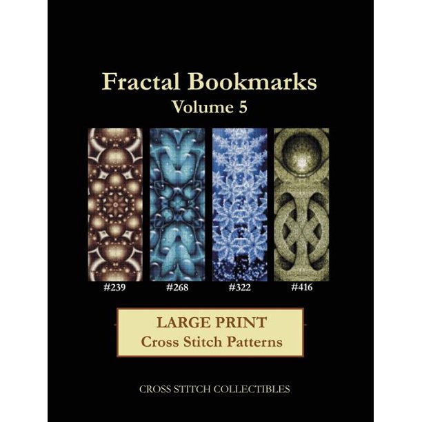 fractal bookmarks fractal bookmarks vol 5 large print cross stitch patterns paperback large print walmart com