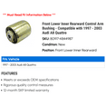 thumbnail image 2 of Front Lower Inner Rearward Control Arm Bushing - Compatible with 1997 - 2003 Audi A8 Quattro 1998 1999 2000 2001 2002, 2 of 2
