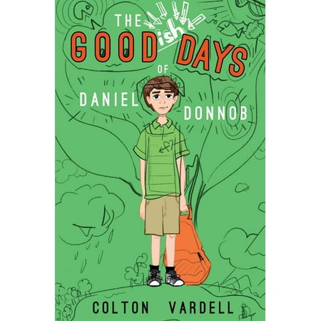 The Goodish Days of Daniel Donnob