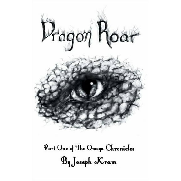 Dragon Roar : Part One of the Omega Chronicles