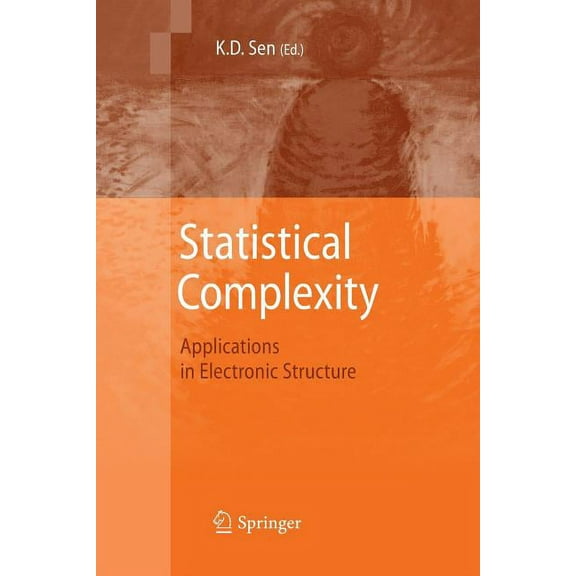 Statistical Complexity: Applications in Electronic Structure, (Paperback)