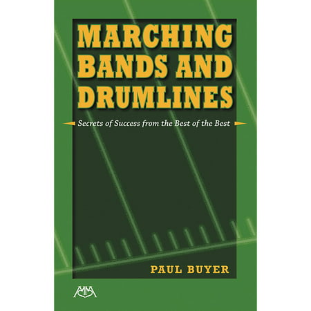 Meredith Music Marching Bands and Drumlines: Secrets of Success From the Best of the (Best Hbcu Marching Bands)