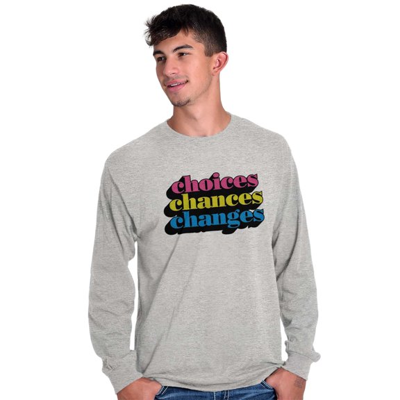 Cute Choices Chances Changes Saying Plus Size Long Sleeve Graphic Tee Shirt Brisco Brands 2X