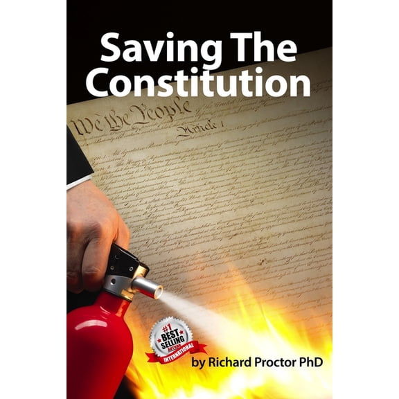 Saving The Constitution (Paperback)