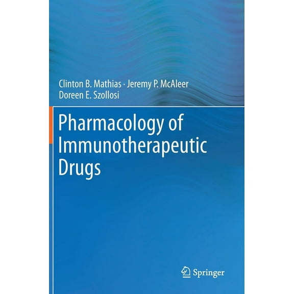 Pharmacology of Immunotherapeutic Drugs, (Hardcover)