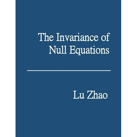 The Invariance of Null Equations (Paperback)