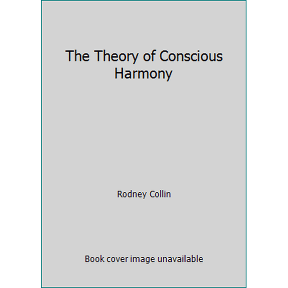 Pre-Owned The Theory of Conscious Harmony (Paperback) 0394726987 9780394726984