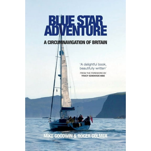 Blue Star Adventure: A Circumnavigation of Britain, (Paperback)