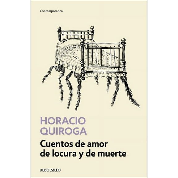 Cuentos de Amor de Locura Y de Muerte / Tales of Love Madness and Death, (Paperback)