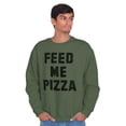 thumbnail image 3 of Feed Me Pizza Sweatshirt for Men or Women Brisco Brands S, 3 of 6