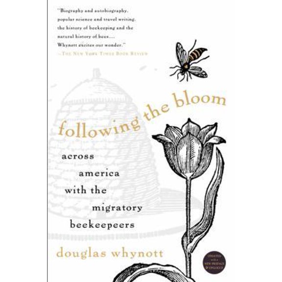 Pre-Owned Following the Bloom (Paperback) 1585422800 9781585422807