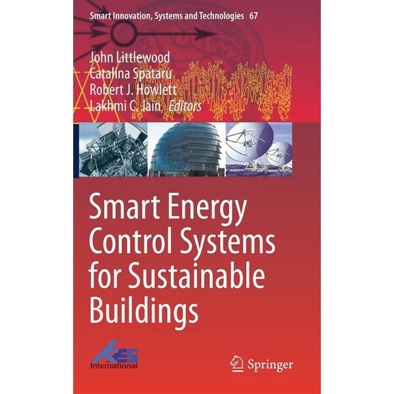 Smart Innovation, Systems and Technologi Smart Energy Control Systems for Sustainable Buildings, Book 67, (Hardcover)