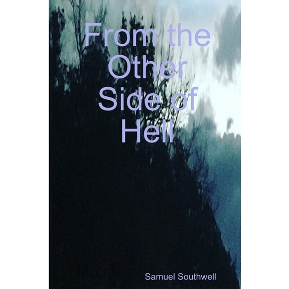 From the Other Side of Hell, (Paperback)