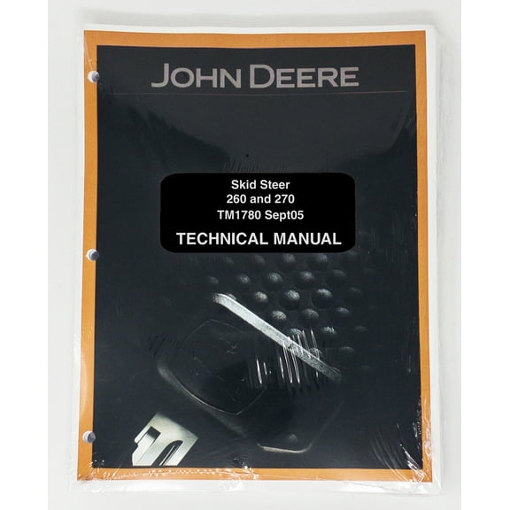 John Deere 260 & 270 Skid Steer   Service Manual - Part Number # TM1780