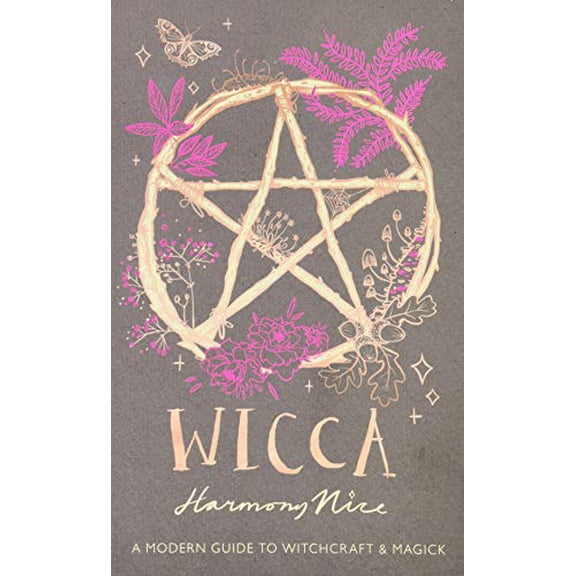 Pre-Owned Wicca: A Modern Guide to Witchcraft and Magick (Hardcover) 1580059155 9781580059152