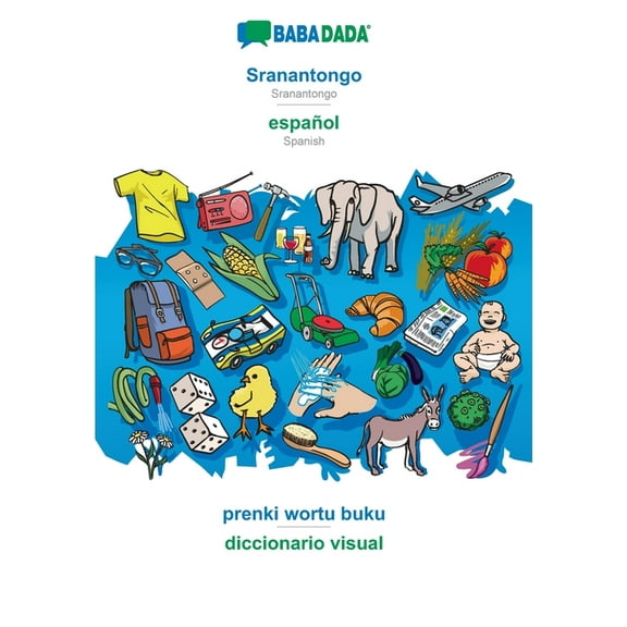 Sranantongo - español, prenki wortu buku : BABADADA Sranantongo - Spanish, visual dictionary (Paperback)