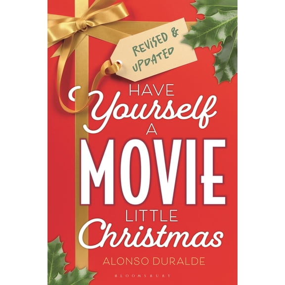 Have Yourself a Movie Little Christmas: Revised & Updated Edition, (Paperback)