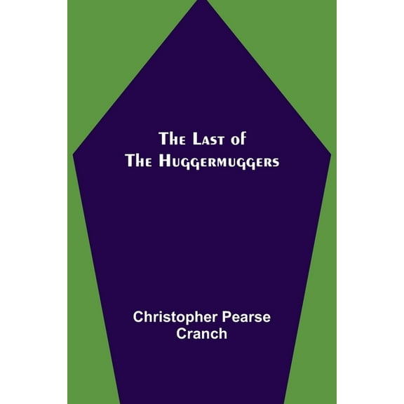 The Last of the Huggermuggers, (Paperback)