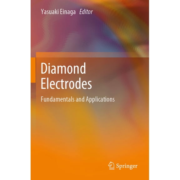 Diamond Electrodes: Fundamentals and Applications, (Paperback)